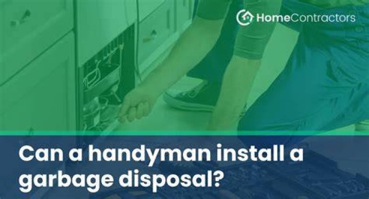 Can a handyman install a garbage disposal?